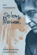 So long, Marianne: Příběh životní lásky Leonarda Cohena - Kniha