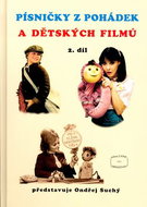 Písničky z pohádek a dětských filmů 2. díl - Kniha