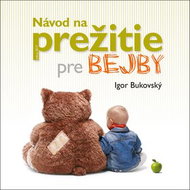 Návod na prežitie pre bejby - Kniha