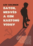 Batoh, medvěd a osm kartonů vodky - Kniha