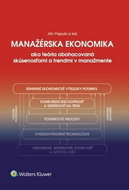 Manažérska ekonomika: ako teória obohacovaná skúsenosťami a trendmi v manažmente - Kniha