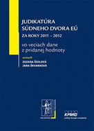Judikatúra Súdneho dvora EÚ za roky 2011 – 2012: vo veciach dane z pridanej hodnoty - Kniha