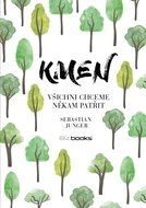 Kmen: Všichni chceme někam patřit - Kniha