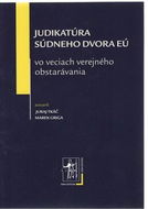 Judikatúra súdneho dvora EÚ: vo veciach verejného obstarávania - Kniha