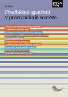 Předběžné opatření v právu nekalé soutěže - Kniha
