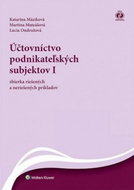 Účtovníctvo podnikateľských subjektov I: Zbierka riešených a neriešených príkladov - Kniha