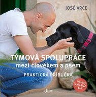 Týmová spolupráce mezi člověkem a psem: Praktická příručka - Kniha