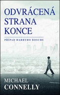 Odvrácená strana konce: Případ Harryho Bosche - Kniha