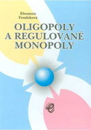 Oligopoly a regulované monopoly - Kniha