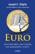 Euro: Společná měna jako hrozba pro budoucnost Evropy - Kniha