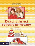 Draci v hrnci Co jedly princezny - Kniha