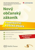 Nový občanský zákoník: Vlastnictví a věcná práva - Kniha