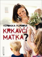 Krkavčí matka? - Kniha