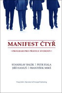 Manifest čtyř: Program pro přátelé svobody - Kniha