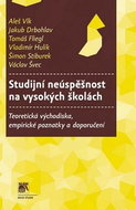 Studijní neúspěšnost na vysokých školách: Teoretická východiska, empirické poznatky a doporučení - Kniha