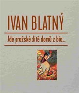 Jde pražské dítě domů z bia... - Kniha