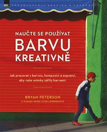 Naučte se používat barvu kreativně - Kniha