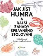 Jak jíst humra: a další záhady správného stolování - Kniha