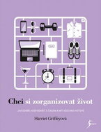 Chci si zorganizovat život: Jak dobře hospodařit s časem a mít všechno hotové - Kniha