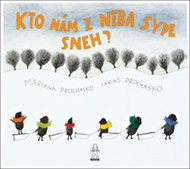 Kto nám z neba sype sneh - Kniha
