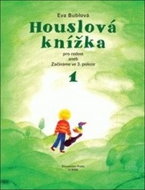 Houslová knížka pro radost: aneb Začínáme ve 3. poloze 1 - Kniha