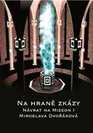 Na hraně zkázy: Návrat na Mizeon 1 - Kniha