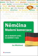Němčina Moderní konverzace: Jak se domluvit v práci, na návštěvě i v baru - Kniha