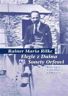 Elegie z Duina Sonety Orfeovi - Kniha