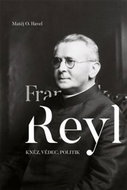 František Reyl: Kněz, vědec, politik - Kniha