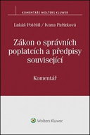 Zákon o správních poplatcích a předpisy související: Komentář - Kniha