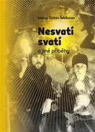 Nesvatí svatí a jiné příběhy - Kniha
