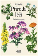Příroda léčí: Bylinář s recepty - Kniha