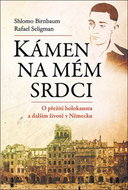 Kámen na mém srdci: O přežití holokaustu a dalším životě v Německu - Kniha