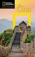 Čína: Velký průvodce National Geographic - Kniha