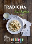 Recepty zo života 36 Tradičná kuchyňa - Kniha
