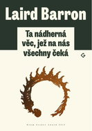 Ta nádherná věc, jež na nás všechny čeká - Kniha