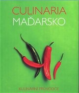 Culinaria Maďarsko: Kulinární průvodce - Kniha