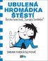 Ubulená hromádka štěstí: Sbírka komiksů Sarahs Scribbles - Kniha