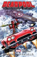 Deadpool Deadpool versus S.H.I.E.L.D. - Kniha