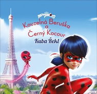 Kouzelná Beruška a Černý Kocour Kuba Řekl: Kuba Řekl - Kniha