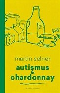 Autismus & Chardonnay - Kniha