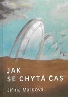 Jak se chytá čas - Kniha