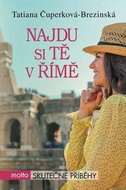 Najdu si tě v Římě: Skutečné příběhy - Kniha