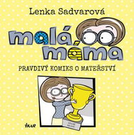 Malá máma: Pravdivý komiks o mateřství - Kniha