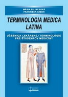 Terminologia medica latina: Učebnica lekárskej terminológie pre študentov medicíny - Kniha