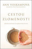 Cestou zlomenosti: Odvážne kráčanie k naplnenému životu - Kniha