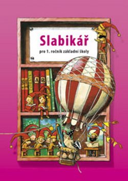 Slabikář pro 1. ročník základní školy - Kniha - Hlavní obrázek