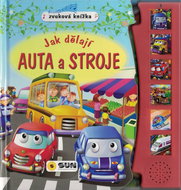 Zvuková knížka Jak dělají auta a stroje - Kniha