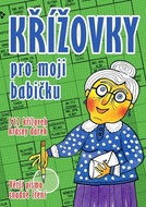 Křížovky pro moji babičku: 512 křížovek, větší písmo, snadné štení - Kniha