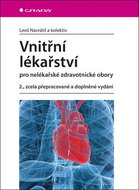 Vnitřní lékařství pro nelékařské zdravotnické obory: 2., zcela přepracované a doplněné vydání - Kniha